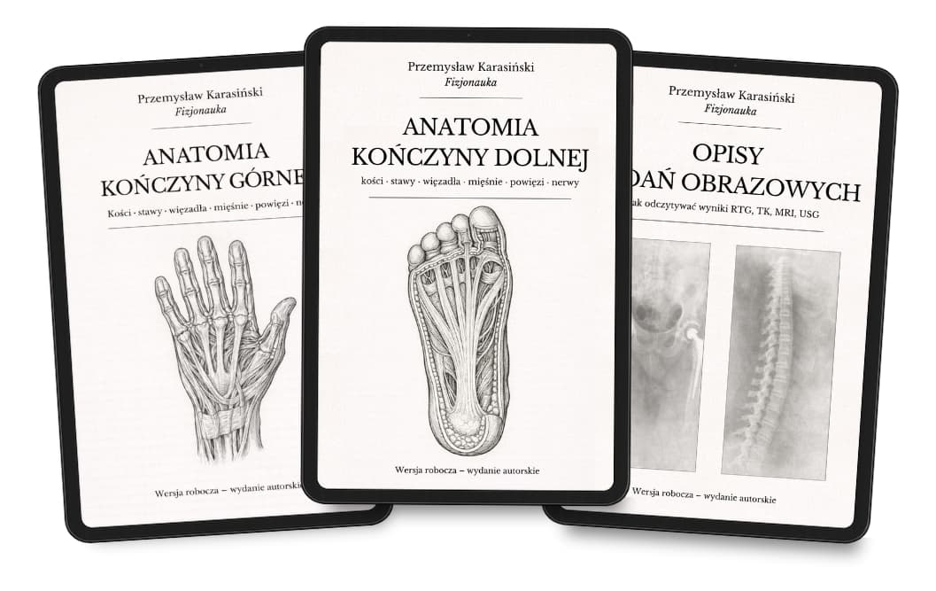 Pakiet 3 e-booków: “Anatomia kończyny górnej”, “Anatomia kończyny dolnej”, “Opisy badań obrazowych”